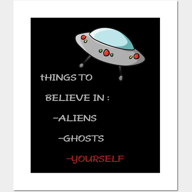 things to believe in , funny alien Wall Art by Aymoon05